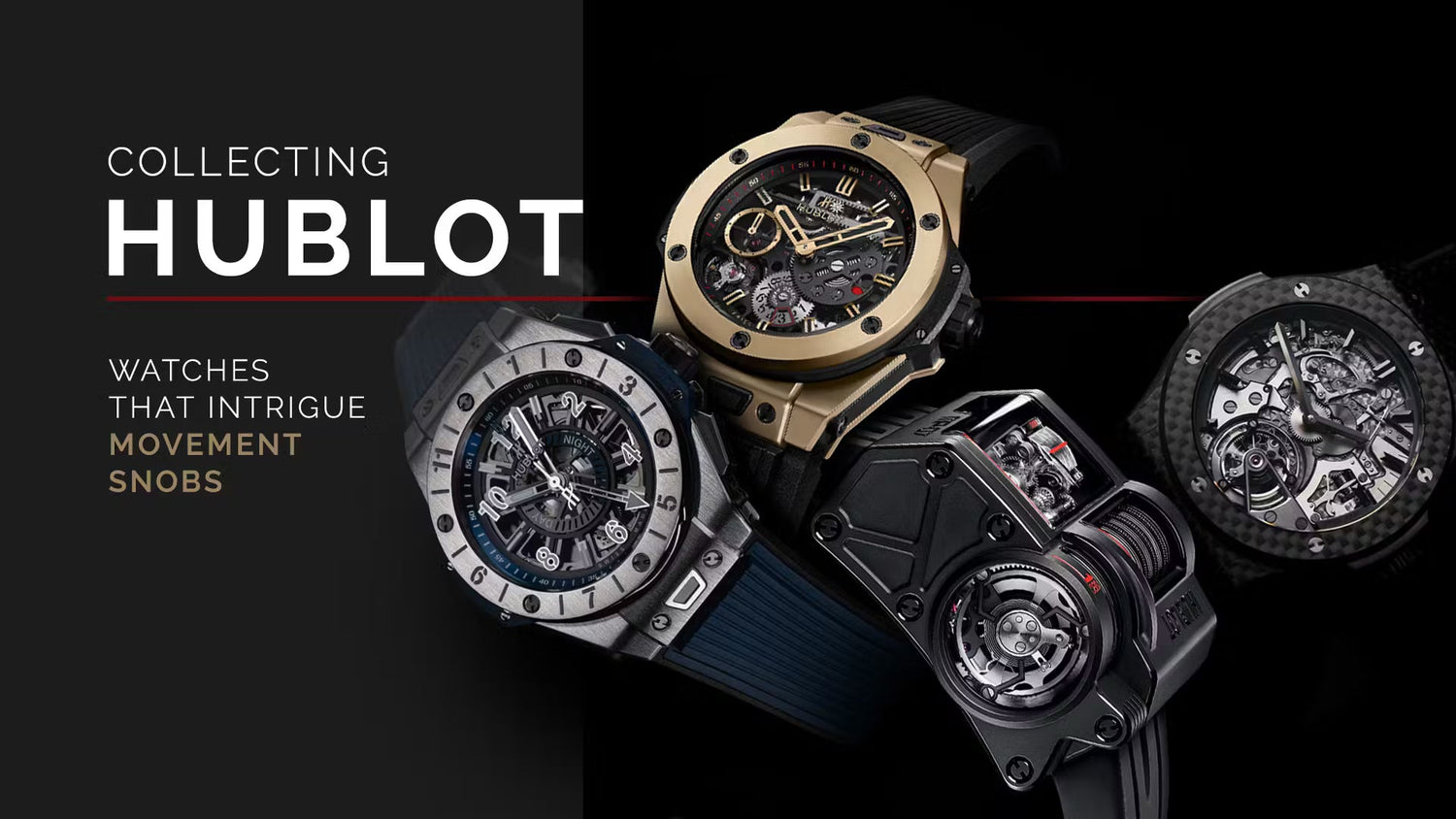 Hublot Watches Collection